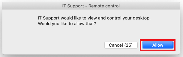 En fråga: IT support would like to view and control your desktop. Would you like to allow that?