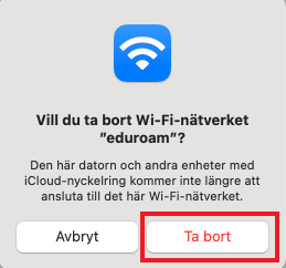 En fråga: Vill du ta bort Wi-Fi-nätverket "eduroam"?